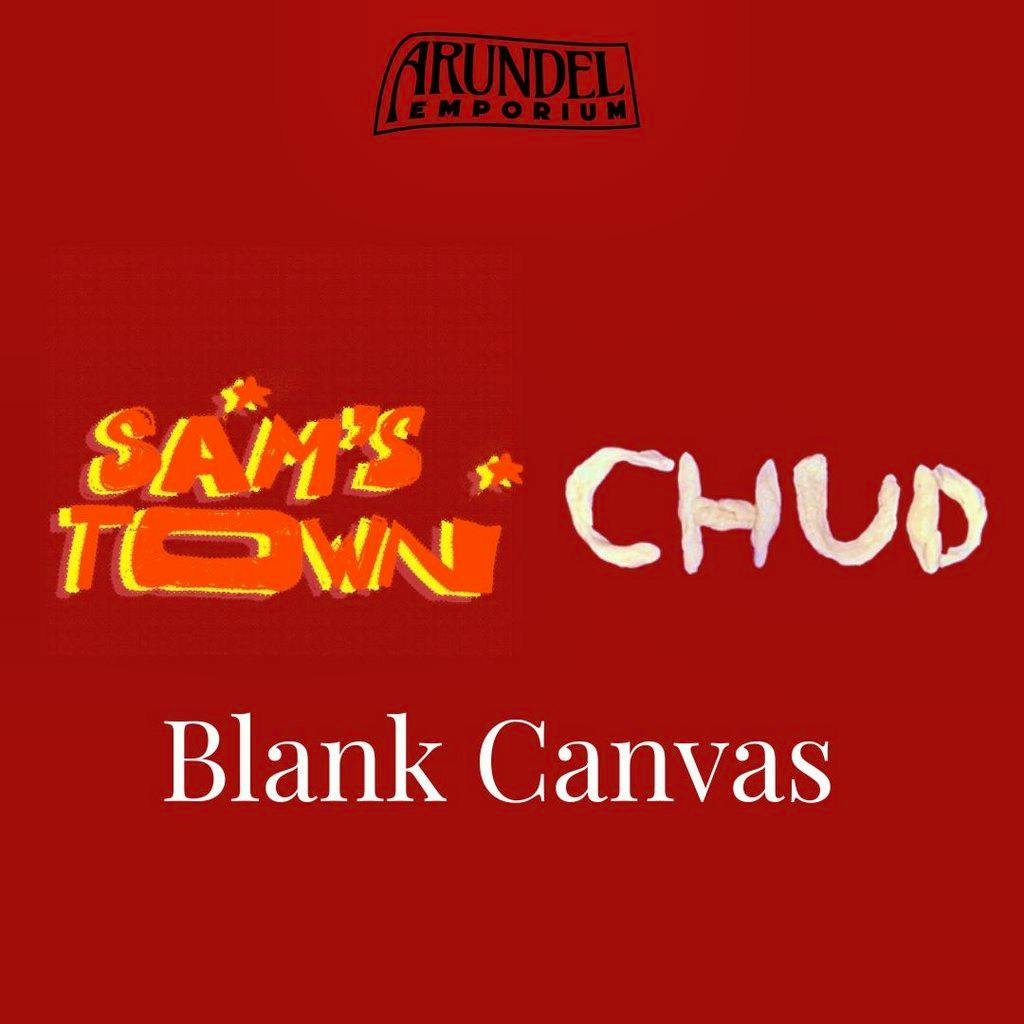 Blank Canvas | Chud | Sam's Town at Arundel Emporium