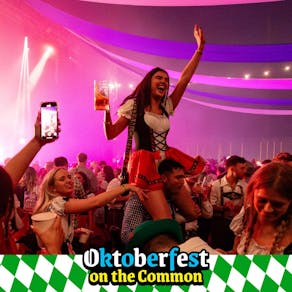 Oktoberfest on the Common - Day Session - Saturday 11th Oct