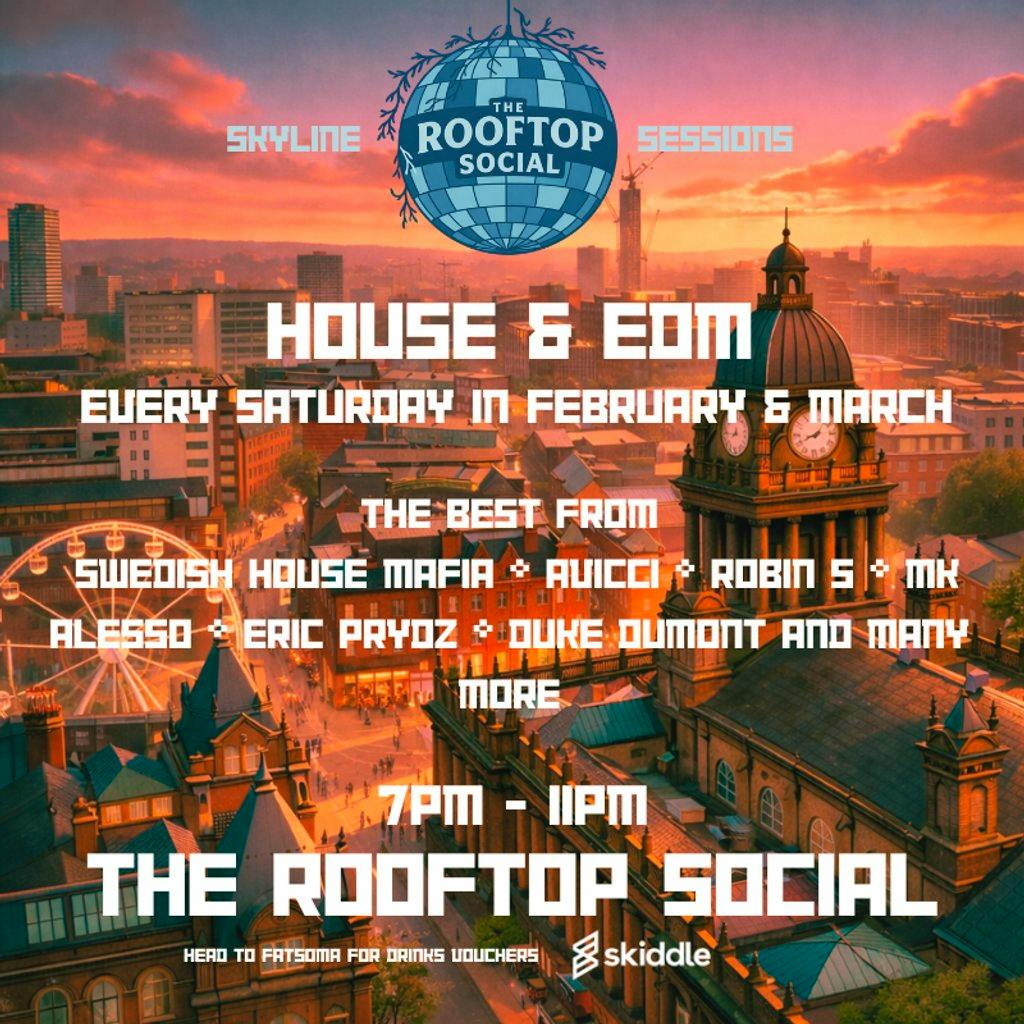 SKYLINE Sessions House & EDM Above the City. at The Rooftop Social