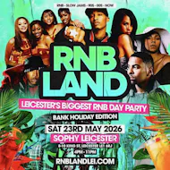RNBLAND - Leicester Biggest Summer Opening RNB DAY PARTY at Sophy’s Nightclub