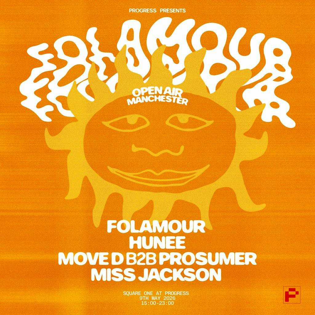 Folamour - Open Air // Square One at Progress at Progress