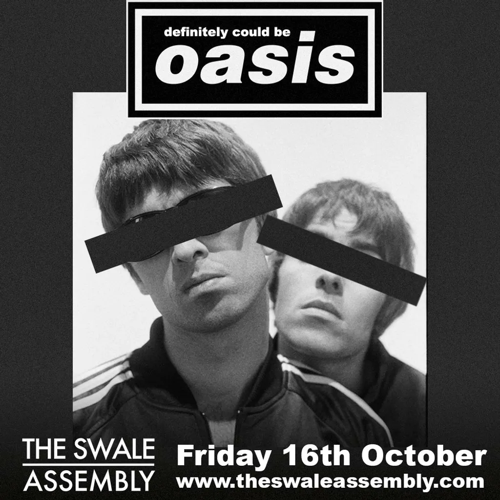 Definitley Could Be Oasis at The Swale Assembly
