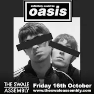 Definitley Could Be Oasis at The Swale Assembly