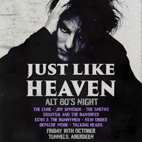 Just Like Heaven- Alt 80's Night (Aberdeen)