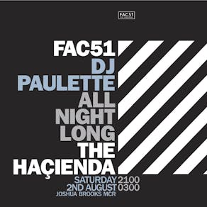 DJ Paulette - HAÇIENDA ALL NIGHT LONG