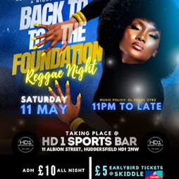Back to the foundation Tickets | HD1 Sports Bar Huddersfield  | Sat 11th May 2024 Lineup