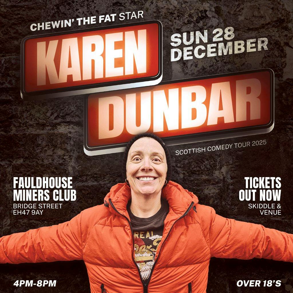 Karen Dunbar Comedy Show - 28th Dec - Fauldhouse at Fauldhouse Miners Welfare Club