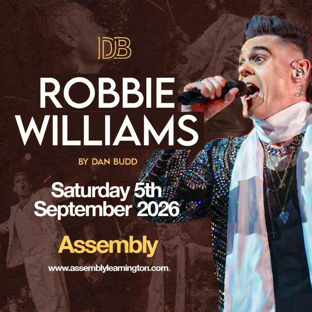 DAN BUDD AS ROBBIE WILLIAMS Saturday 5/09/26 at The Assembly Leamington