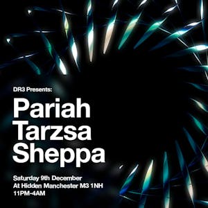 DR3 Sounds at Hidden: Pariah, Tarzsa & Sheppa