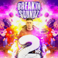 Breakin Soundz - The 2nd Birthday at The Doncaster Warehouse