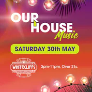 OUR HOUSE MUSIC DAY PARTY, Saltdean | Brighton at Whitecliffs Saltdean Beach