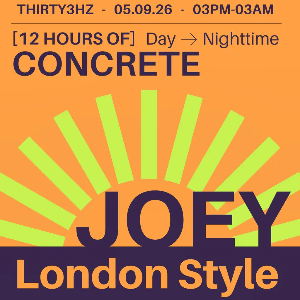 Concrete Day & Night - Joey London Style @ Thirty3Hz at Thirty3Hz