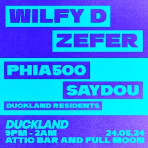 Duckland 040: Wilfy D + Zefer