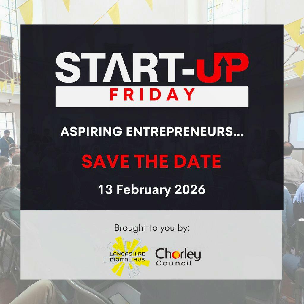 Startup Friday - Chorley Edition at Strawberry Fields Digital Hub