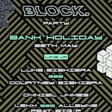 Block Party - May Bank Holiday at The Wolversdene Club 