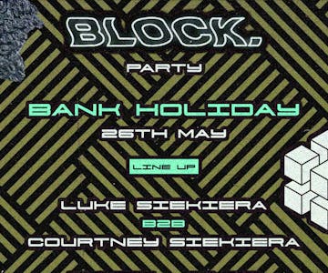 Block Party - May Bank Holiday