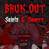 Bruk Out: Saints & Sinners at Off The Square