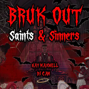 Bruk Out: Saints & Sinners