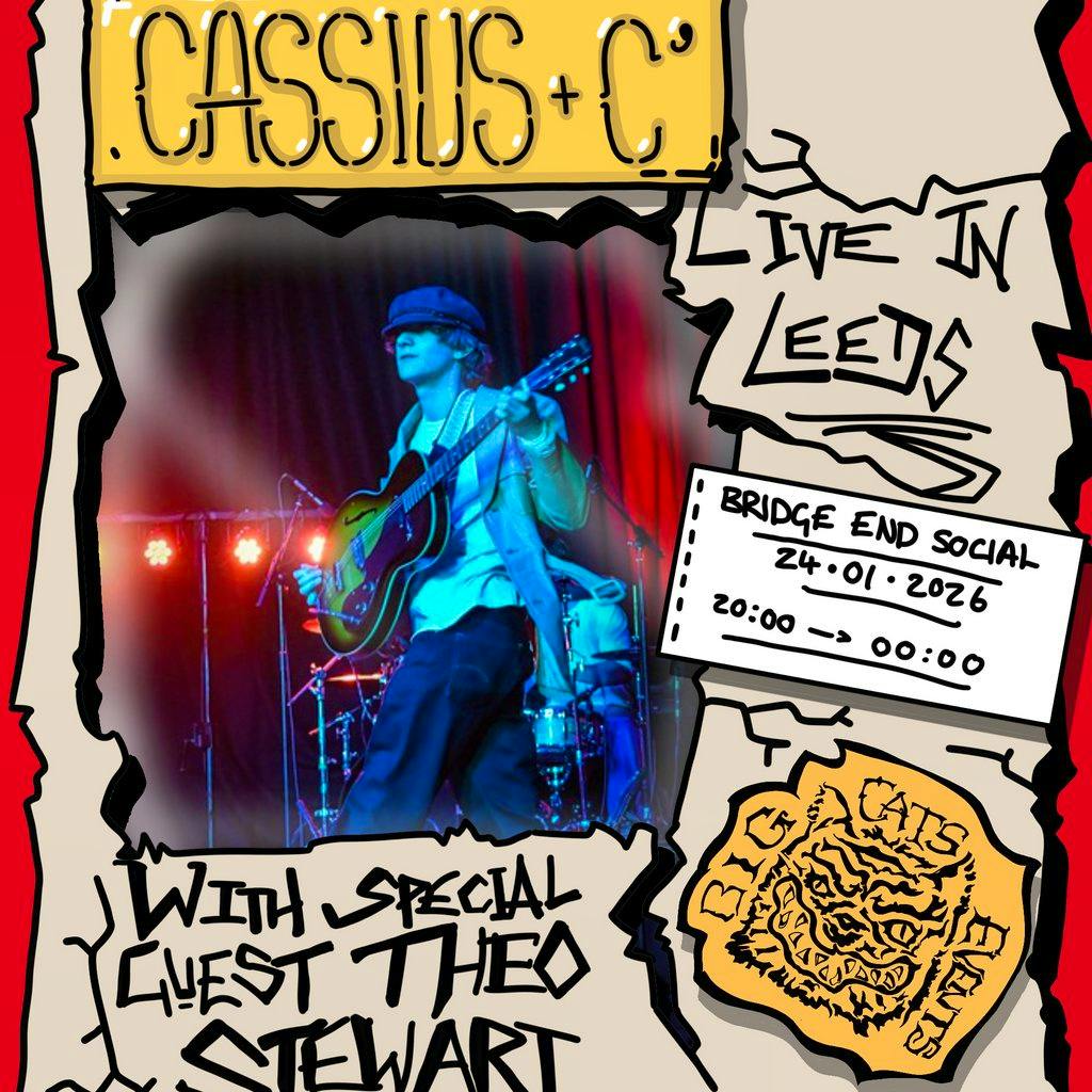 Cassius C. LIVE IN LEEDS with Theo Stewart at Bridge End Social
