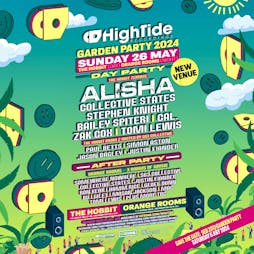 High Tide Garden Party ft. ALISHA & SO3 Collective Tickets | The Hobbit, Southampton Southampton  | Sun 26th May 2024 Lineup