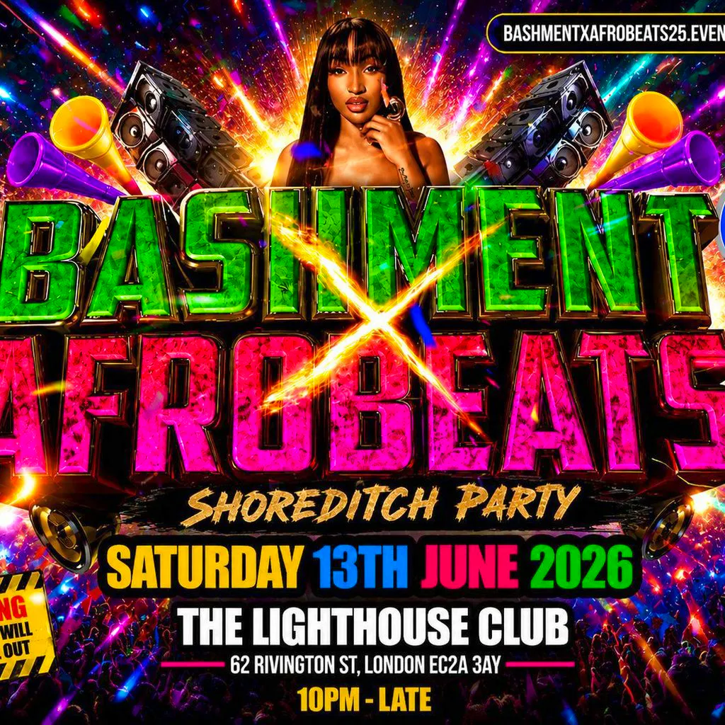 Bashment X Afrobeats - Shoreditch Party at The Lighthouse Bar And Club