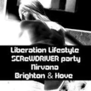 Liberation SCReWDRIVER party at LSplayhouse Hove