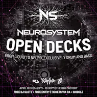 NEUROSYSTEM Drum and Bass Open Decks at The Bag Factory