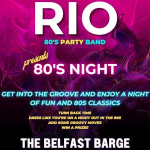 Rio - 80s party Band Presents: 80's Night