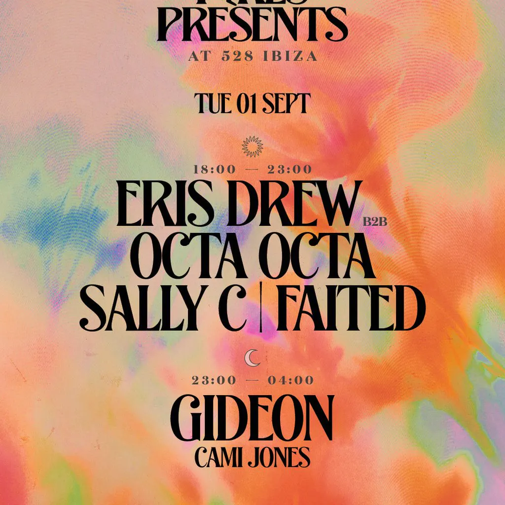 Pikes Presents at 528 with Eris Drew B2B Octa Octa at 528 Ibiza