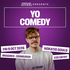 YO Comedy - Horatio Gould, Amy Matthews & Friends
