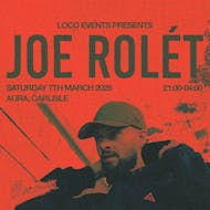 Loco Presents Joe Rolét at Aura at AURA Carlisle