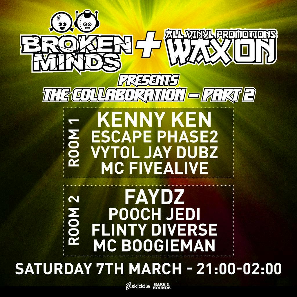 Broken Minds & Wax ON at Hare And Hounds Kings Heath