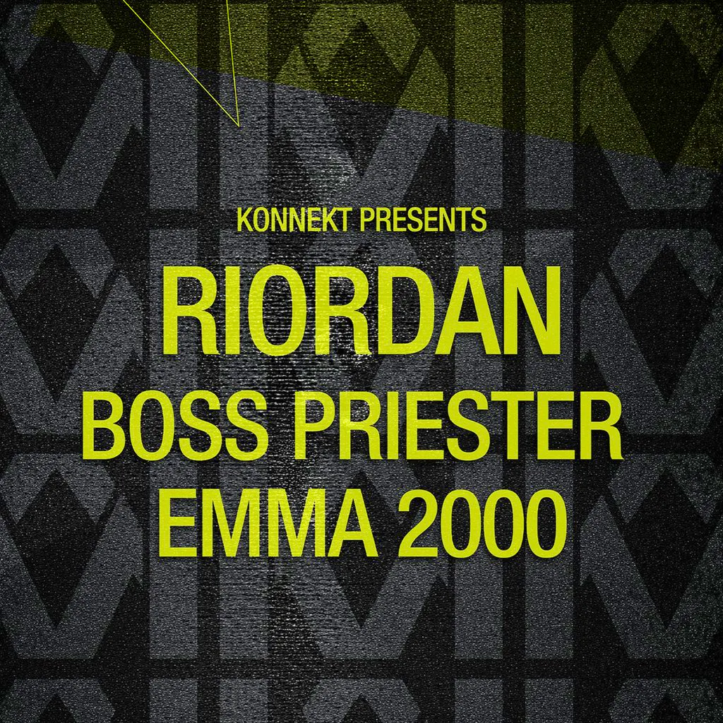 Konnekt Presents : Riordan - Boss Priester - Emma 2000 at Digital Newcastle