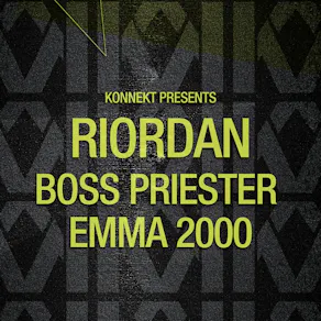 Konnekt Presents : Riordan - Boss Priester - Emma 2000