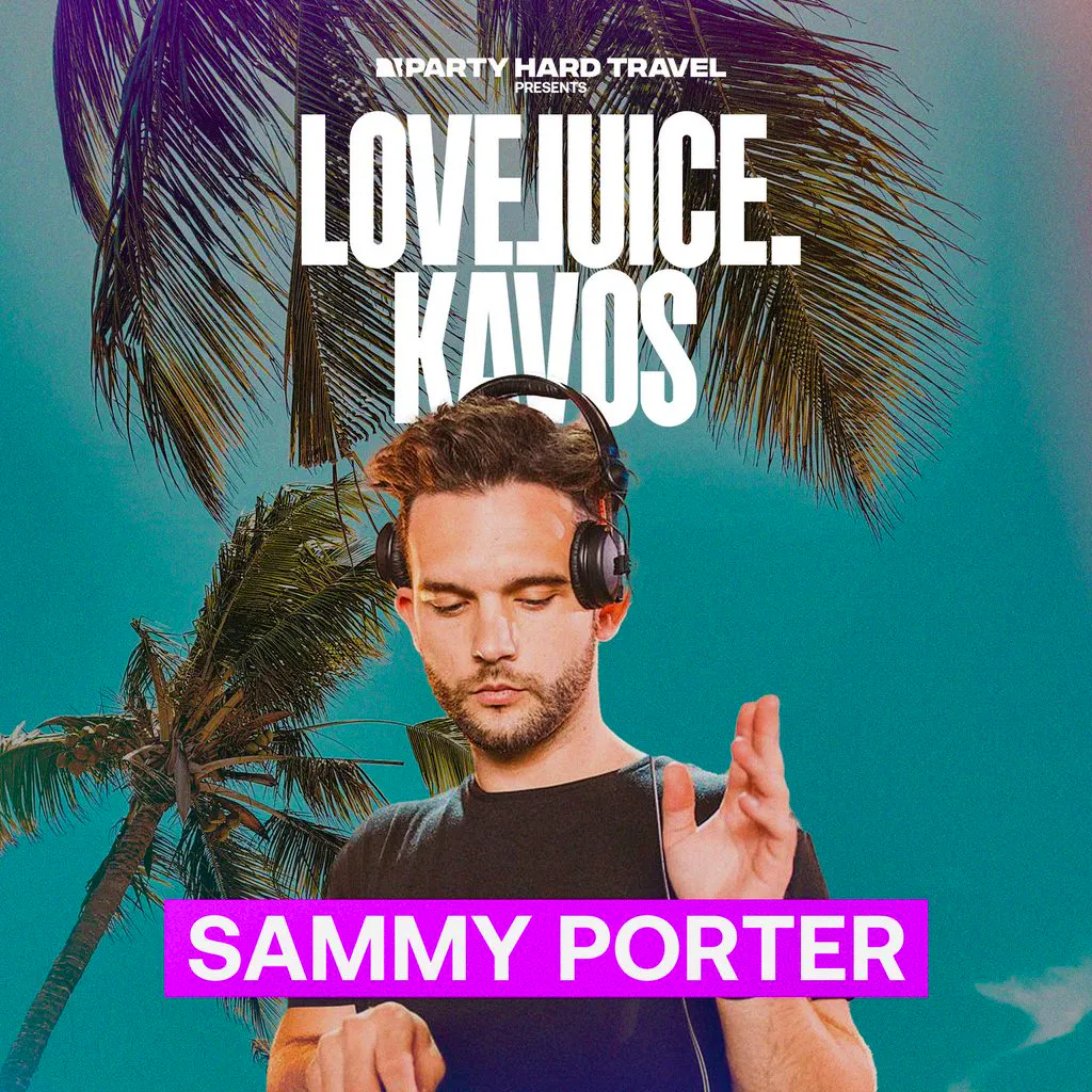 LoveJuice Residency Kavos - Sammy Porter at Future Club