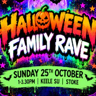 HALLOWEEN FAMILY RAVE | Keele SU at Keele SU (Keele University Students' Union)