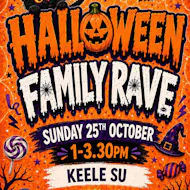 HALLOWEEN FAMILY RAVE | Keele SU at Keele SU (Keele University Students' Union)