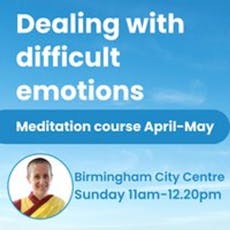 Sunday City Centre Meditation Class - (Week 4) at Kadampa Meditation Centre Birmingham
