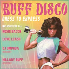 Buff Disco at 23 Bath St