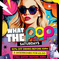 What the Pop Saturdays @ Popworld Reading at Popworld Reading