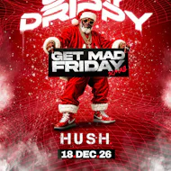 CountryBoyz Promotions Presents Stay Drippy " Get Mad Friday" at Hush Bar 5 Cross Church Street HD1 2PY