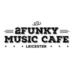 Luciano Live Concert Tickets | 2Funky Music Cafe Leicester  | Sun 3rd April 2022 Lineup