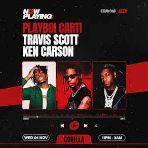 NOW PLAYING: Playboi Carti, Travis Scott & Ken Carson