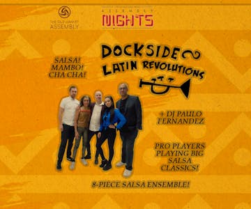 Dockside Latin Revolutions + DJ Paulo Fernandez
