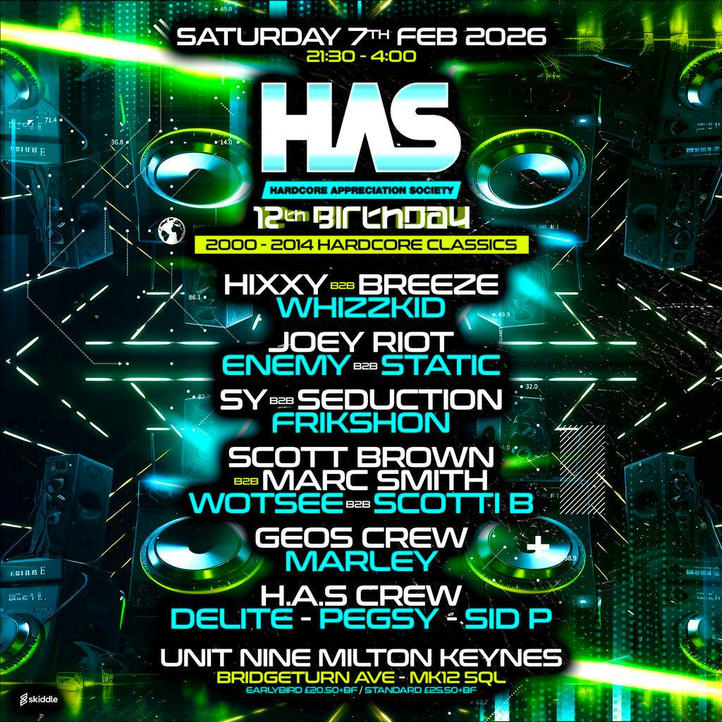 H.A.S 12th Birthday - THIS WILL SELL OUT at Unit Nine