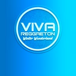 Viva Reggaeton / House / Pop - Winter Wonderland Tickets | Lightbox London  | Sat 3rd December 2022 Lineup