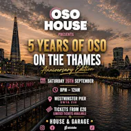 OSO House: 5 Years On The Thames at Westminster Pier