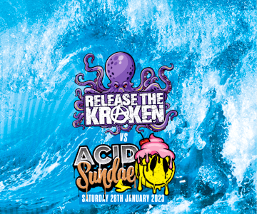 Release The Kraken VS Acid Sundae