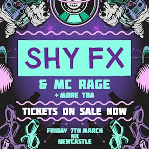 Cirque Du Soul: Newcastle // Outta Space // Shy FX & MC Rage