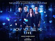 Now You See Me at Coliseum London